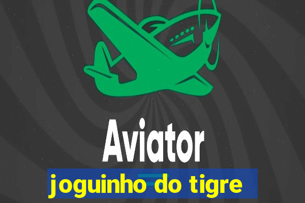 joguinho do tigre